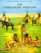 The Comanche Indains - Hubbard-Brown, Janet, and Martin Mooney, and Mooney, Martin J