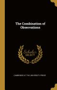 The Combination of Observations