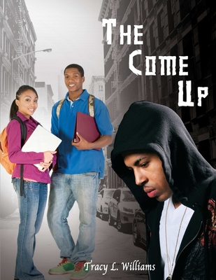 The Come Up - Williams, Tracy