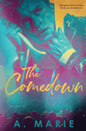 The Comedown: A Rockstar Romance