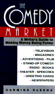 The Comedy Market: A Writer's Guide to Making Money