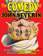 The Comedy of John Severin: Introduction by Mark Arnold Afterword by Mort Todd