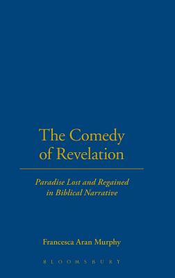 The Comedy of Revelation - Murphy, Francesca Aran