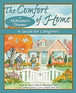 The Comfort of Home for Alzheimer's Disease: A Guide for Caregivers
