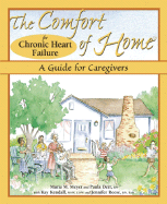 The Comfort of Home for Chronic Heart Failure: A Guide for Caregivers