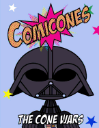 The Comicones Coloring Book: The Cone Wars
