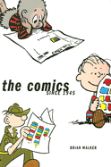 The Comics: Since 1945 - Walker, Brian