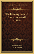 The Coming Back of Laurence Averil (1915)