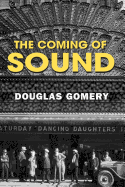 The Coming of Sound: A History