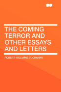 The Coming Terror and Other Essays and Letters