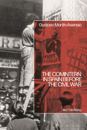 The Comintern in Spain before the Civil War: Red Tide Rising