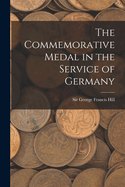 The Commemorative Medal in the Service of Germany