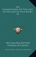 The Commentaries On The Laws Of England In Four Books V3