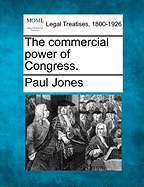 The Commercial Power of Congress