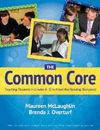 The Common Core: Teaching Students in Grades 6-12 to Meet the Reading Standards - McLaughlin, Maureen