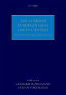 The Common European Sales Law in Context: Interactions with English and German Law
