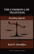 The Common Law Tradition: Deciding Appeals