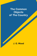 The Common Objects of the Country