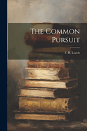 The Common Pursuit