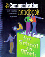 The Communication Handbook for School-To-Work