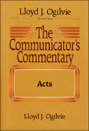 The Communicator's Commentary - Ogilvie, Lloyd John, Dr.