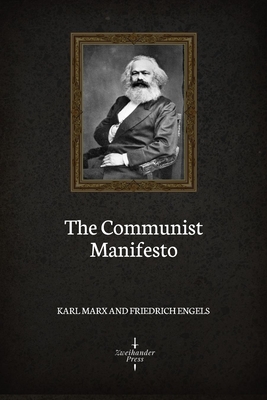 The Communist Manifesto (Illustrated) - Engels, Friedrich, and Marx, Karl