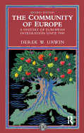 The Community of Europe: A History of European Integration Since 1945