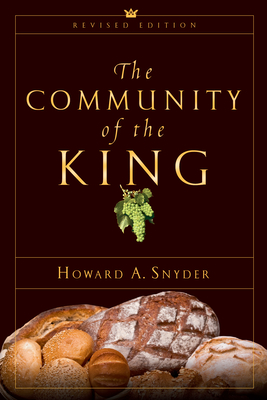 The Community of the King - Snyder, Howard A