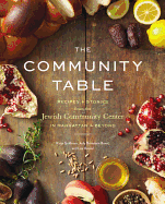 The Community Table: Recipes & Stories from the Jewish Community Center in Manhattan & Beyond