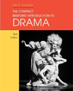 The Compact Bedford Introduction to Drama - Jacobus, Lee A