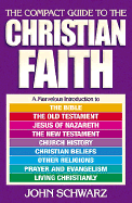 The Compact Guide to the Christian Faith