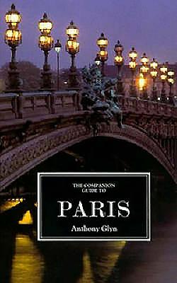 The Companion Guide to Paris - Glyn, Anthony, and Glyn, Susan (Revised by)