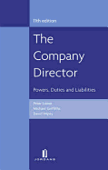 The Company Director: Powers, Duties and Liabilities (Eleventh Edition)
