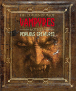 The Compendium of Vampyres and Other Perilous Creatures