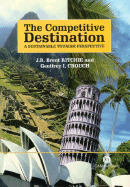 The Competitive Destination: A Sustainable Tourism Perspective
