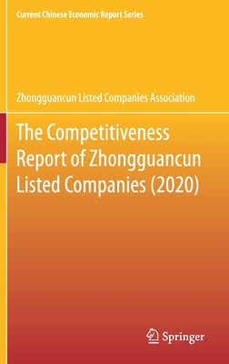 The Competitiveness Report of Zhongguancun Listed Companies (2020) - Zhongguancun Listed Companies Association