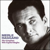 The Complete '60s Capitol Singles - Merle Haggard