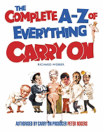 The Complete A-Z of Everything "Carry On"