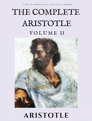 The Complete Aristotle: Volume II - Edghill, E M (Translated by), and Ross, W D (Translated by), and Aristotle