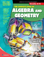 The Complete Book of Algebra & Geometry, Grades 5 - 6