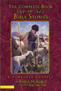 The Complete Book of Bible Stories: A Timeless Classic - Hurlbut, Jesse L