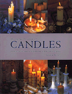 The Complete Book of Candles and Candle-Making: Creative Ideas for Making, Using and Displaying Candles - Nicol, Gloria