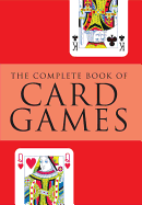 The Complete Book of Card Games