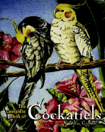 The Complete Book of Cockatiels - Grindol, Diane