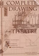 The Complete Book of Drawing for the Theatre