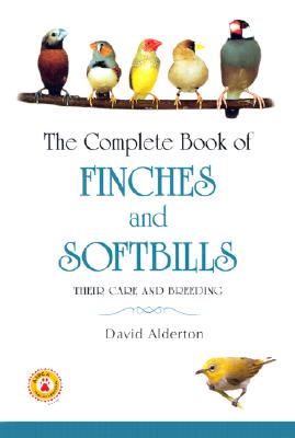 The Complete Book of Finches and Softbills - Alderton, David