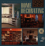 The Complete Book of Home Decorating
