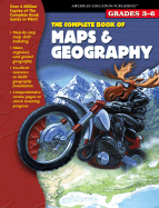 The Complete Book of Maps & Geography