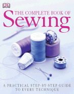 The Complete Book of Sewing New Edition