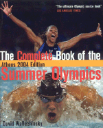 The Complete Book of the Summer Olympics: Athens
